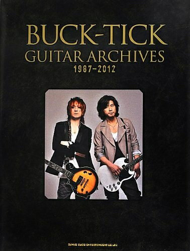 【中古】 BUCK-TICK GUITAR ARCHIVES 1987-2012