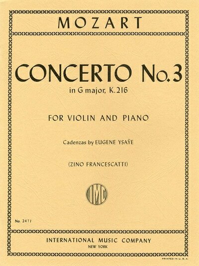 【中古】 モーツァルト: バイオリン協奏曲 第3番 ト長調 KV 216/フランチェスカッティ編 (イザイによるカデンツ付き)/インターナショナル・ミュージック社/ピアノ伴奏付ソロ楽譜