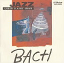 【中古】 JAZZで聴く・・・バッハ