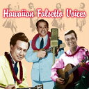 【中古】 ハワイアン・ファルセット・ヴォイセス(リマスター)