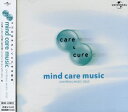 【中古】 care&cure〜mind care music UNIVERSAL MUSIC ISSUE