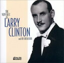【中古】 The Very Best Of Larry Clinton & His Orchestra