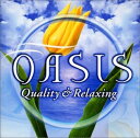 【中古】 OASIS(2)〜Quality&Relaxing〜