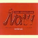 【中古】 プロレスリング・ノア・テーマ・アルバム DEPARTURE