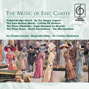【中古】 The Music of Eric Coates
