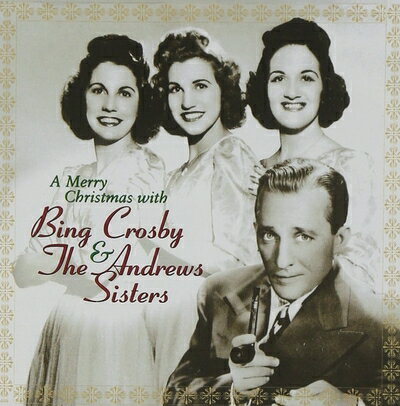 【中古】 A Merry Christmas with Bing Crosby & The Andrews Sisters