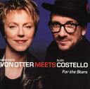 【中古】 Anne Sofie von Otter meets Elvis Costello: For the Stars