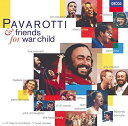【中古】 Pavarotti & Friends for War Child