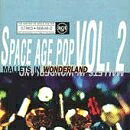 Space Age Pop Vol.2