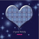 【中古】 Crystal Melody AKB48作品集