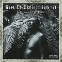 【中古】 Best Of Ukulele Summit〜Memorial of Tiger Espere〜