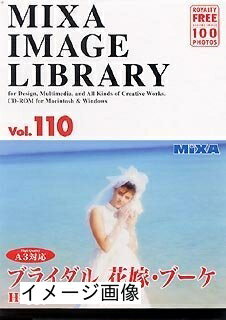 【中古】 MIXA IMAGE LIBRARY Vol.110 ブライダル 花嫁・ブーケ 【中古】 MIXA IMAGE LIBRARY Vol.110 ブライダル 花嫁・ブーケ
