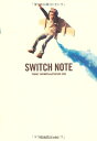 【中古】 SWITCH NOTE 人生が変わる88のスイッチ!