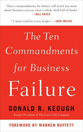  The Ten Commandments for Business Failure