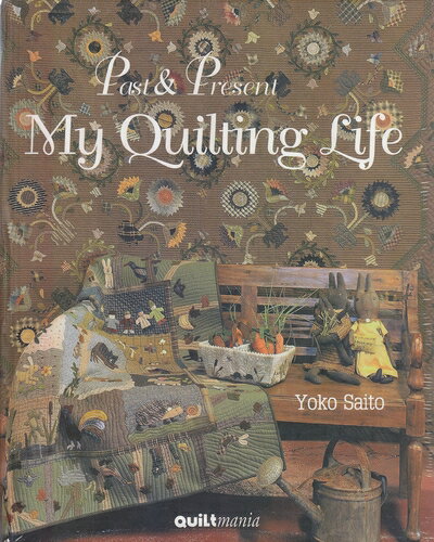 š Past & Present My Quilting Life