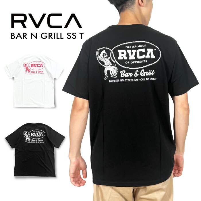 楽天BEARS MARKET【SALE★30％OFF】【1点までゆうパケット可能】ルーカ RVCA メンズ BAR N GRILL SS Tシャツ アメカジプリント 半袖 ストリート サーフ ギャル 夏服 トレンド ロゴ プリント BB041249