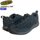 【SALE★30 OFF】【送料無料】KEEN キーン メンズ ジャスパー ツー ウォータープルーフ 防水スニーカー 靴 アウトドア シューズ 靴 防水透湿 シューレース 紐 タウンユース 普段使い 雨 キャンプ ストリート 1023868 正規品