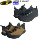 【SALE★30 OFF】【送料無料】KEEN キーン JASPER 2 MOC WP メンズ ジャスパー ツー モック ウォータープルーフ 防水スニーカー 靴 スリッポン スリップオン シューズ シューレース タウンユース アウトドア キャンプ 防水透湿 1027964 1027963 正規品