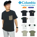 ＼GWクーポンフェア開催／【2024春夏新作】【ゆうパケット1点まで送料無料】Columbia コロンビア ヤングストリート 半袖Tシャツ ポケT 胸ポケット レギュラーフィット UVカット UPF30 紫外線対策 メンズ レディース アウトドア キャンプ スポーツ 釣り シンプル XE1769