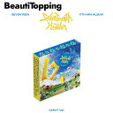 楽天Beauti Topping 楽天市場店【HYBE Ent.】 SEVENTEEN 11th Mini Album KPOP SEVENTEENTH HEAVEN （CARAT Ver.）海外通販