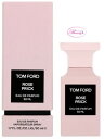 トムフォード TOM FORDローズ プリック オード パルファム スプレィ EDP/SP 50ml