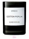 バイレード BYREDO フレグランスキャンドル　コットン　ポプリン 240g(me)