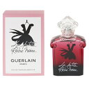 ゲラン 香水 レディース ラ プティット ローブ ノワール アブソソリュ EDP・SP 100ml 送料無料 香水 フレグランス プレゼント 贈り物 ギフト LA PETITE ROBE NOIRE ABSOLUE GUERLAIN
