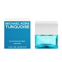 マイケルコース マイケルコース 香水 MICHAEL KORS ターコイズ EDP・SP 30ml 【送料込み(沖縄・離島を除く)】【フレグランス ギフト プレゼント 誕生日 レディース・女性用】【TURQUOISE EAU DE PARFUM SPRAY】