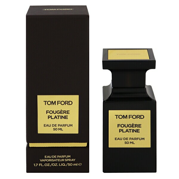 gtH[h  TOM FORD tWF[ veB[ (Ȃ) EDPESP 50ml yzytOX Mtg v[g a jZbNXEjpzyFOUGERE PLATIN EAU DE PARFUM SPRAYz