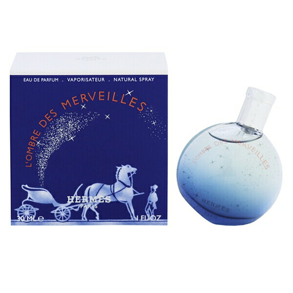 エルメス 香水 レディース ロンブル デ メルヴェイユ EDP・SP 30ml 送料込み 香水 フレグランス 新生活2025 ギフト L’OMBRE DES MERVEILLES HERMES