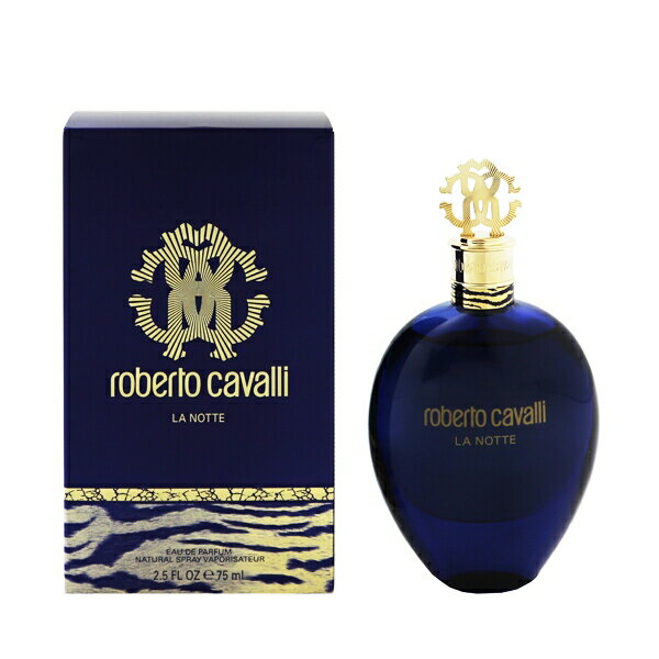 xgJ@  ROBERTO CAVALLI  mbe EDPESP 75ml yzytOX Mtg v[g a fB[XEpzyLA NOTTE EAU DE PARFUM SPRAYz