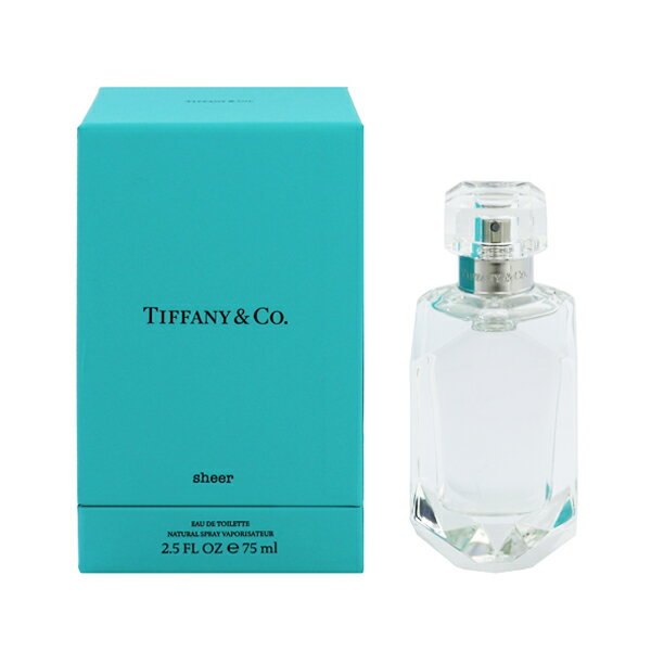 ティファニー 香水 TIFFANY ティファニー シアー EDT・SP 75ml 【送料無料】【フレグランス ギフト プレゼント 誕生日 レディース・女性用】【TIFFANY SHEER EAU DE TOILETTE SPRAY】