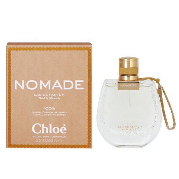 NG  CHLOE m}h I[hpt@ i` EDPESP 75ml yzytOX Mtg v[g a fB[XEpzym}h NOMADE EAU DE PARFUM NATURELLE SPRAYz