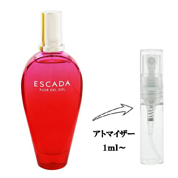 エスカーダ エスカーダ 香水 ESCADA フロール デ ソル EDT 【お試し香水】 1ml 【フレグランス ギフト プレゼント 誕生日 レディース・女性用】【FLOR DEL SOL EAU DE TOILETTE】