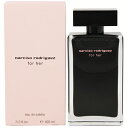 香水 レディース ナルシソ ロドリゲス フォーハー EDT・SP 100ml 送料無料 香水 フレグランス プレゼント 贈り物 ギフト NARCISO RODRIGUEZ FOR HER