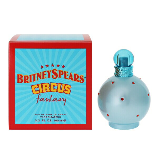 ブリトニー スピアーズ 香水 BRITNEY SPEARS サーカスファンタジー EDP・SP 100ml 【フレグランス ギフ..