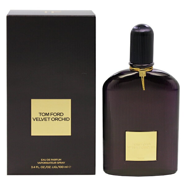 トム フォード 香水 レディース トムフォード 香水 TOM FORD ベルベットオーキッド EDP・SP 100ml 【送料無料】【フレグランス ギフト プレゼント 誕生日 レディース・女性用】【ベルベットオーキッド VELVET ORCHID EAU DE PARFUM SPRAY】