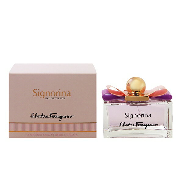 フェラガモ 香水 SALVATORE FERRAGAMO シニョリーナ EDT・SP 100ml 【送料込み(沖縄・離島を除く)】【フレグランス ギフト プレゼント 誕生日 レディース・女性用】【シニョリーナ SIGNORINA EAU DE TOILETTE SPRAY】