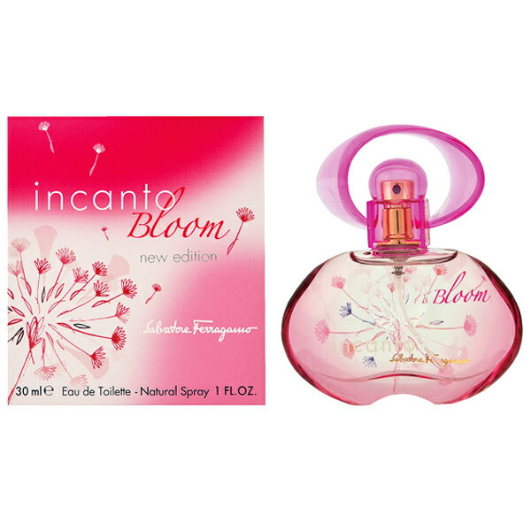 フェラガモ 香水 レディース インカント NEW ブルーム EDT・SP 30ml 香水 フレグランス 新生活2025 ギフト INCANTO BLOOM NEW EDITION SALVATORE FERRAGAMO