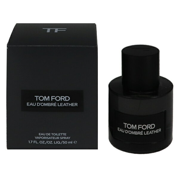 香水 TOM FORD オンブレ レザー EDP・SP 50ml 【送料無料】【フレグランス ギフト プレゼント 誕生日 ユニセックス・男女共用】【OMBRE LEATHER EAU DE PARFUM SPRAY】