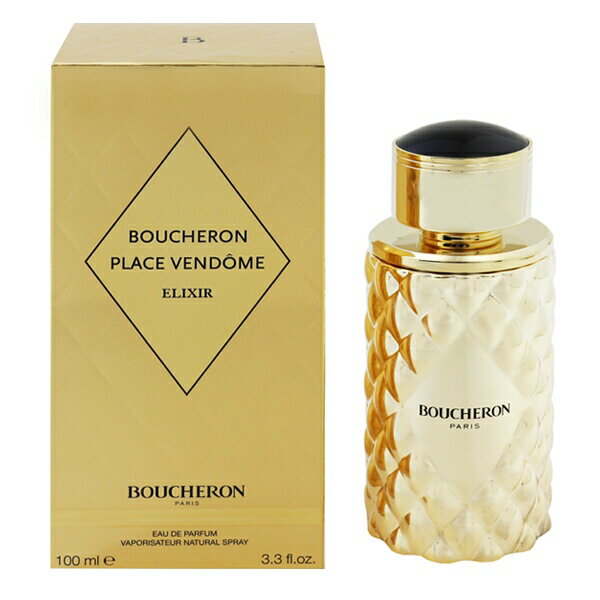 ブシュロン 香水 BOUCHERON プレイス ヴァンドーム エリクシール EDP・SP 100ml 【あす楽 送料無料】【フレグランス ギフト プレゼント 誕生日 レディース・女性用】【PLACE VENDOME ELIXIR EA…