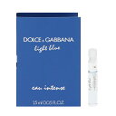 香水 DOLCE&GABBANA ライトブルー オー インテンス (チューブサンプル) EDP・BT 1.5ml 【送料無料】【フレグランス ギフト プレゼント 誕生日 レディース・女性用】【LIGHT BLUE EAU INTENSE EAU DE PARFUM】