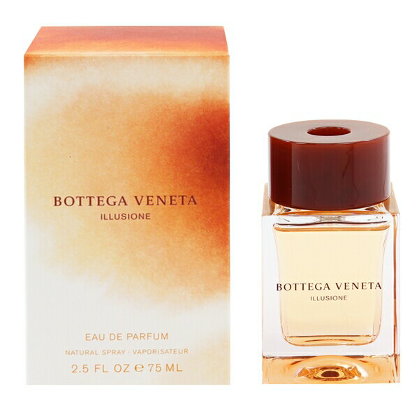 ボッテガ ヴェネタ 香水 BOTTEGA VENETA イリュージオーネ EDP・SP 75ml 【あす楽 送料無料】【フレグランス ギフト プレゼント 誕生日 レディース・女性用】【イリュージオーネ ILLUSIONE EAU DE PARFUM SPRAY】 1