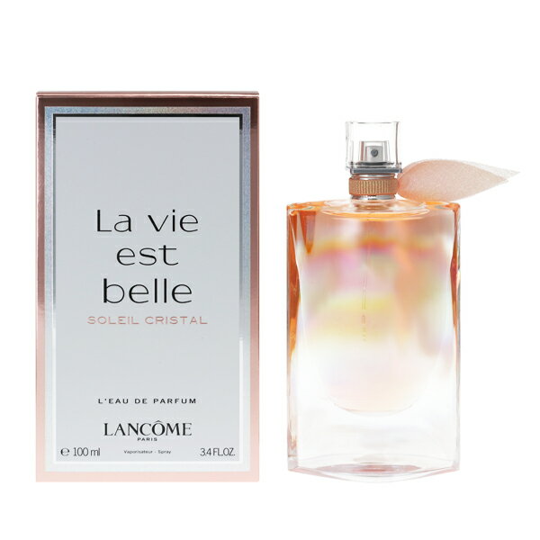 ランコム 香水 LANCOME ラヴィエベル ソレイユクリスタル EDP・SP 100ml 