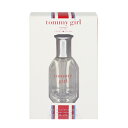 トミーヒルフィガー トミーヒルフィガー 香水 TOMMY HILFIGER トミーガール EDT・SP 15ml 【あす楽】【フレグランス ギフト プレゼント 誕生日 レディース・女性用】【トミ TOMMY GIRL COLOGNE SPRAY】