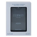 香水 CALVIN KLEIN エタニティ アクア フォーメン EDT・SP 20ml 【フレグランス ギフト プレゼント 誕生日 メンズ・男性用】【エタニティ アクア ETERNITY FOR MEN AQUA EAU DE TOILETTE SPRAY】