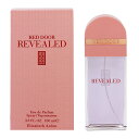 エリザベスアーデン 香水 ELIZABETH ARDEN レッドドア リヴィールド EDP SP 100ml 【あす楽 送料込み(沖縄 離島を除く)】【フレグランス ギフト プレゼント 誕生日 レディース 女性用】【レッドドア RED DOOR REVEALED EAU DE PARFUM SPRAY】