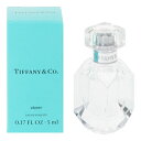 香水 TIFFANY ティファニー シアー ミニ香水 EDT・BT 5ml 【フレグランス ギフト プレゼント 誕生日 レディース・女性用】【TIFFANY SHEER EAU DE TOILETTE】