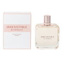香水 GIVENCHY イレジスティブル フレッシュ EDT・SP 80ml 【送料無料】【フレグランス ギフト プレゼント 誕生日 レディース・女性用】【IRRESISTIBLE FRAICHE EAU DE TOILETTE SPRAY】