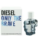 ディーゼル 香水 DIESEL オンリー ザ ブレイブ EDT SP 50ml 【あす楽 送料込み(沖縄 離島を除く)】【フレグランス ギフト プレゼント 誕生日 メンズ 男性用】【オンリ ザ ブレイブ ONLY THE BRAVE EAU DE TOILETTE POUR HOMME SPRAY】